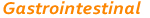 Gastrointestinal